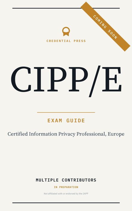 Placeholder cover for CIPP/E Exam Guide, marked coming soon.