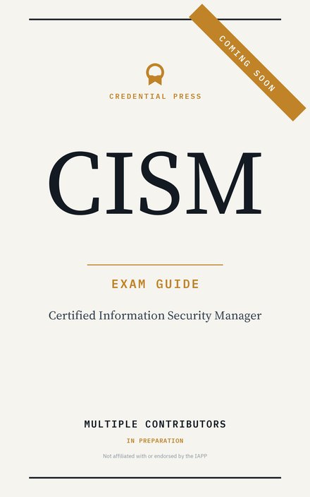 Placeholder cover for CISM Exam Guide, marked coming soon.